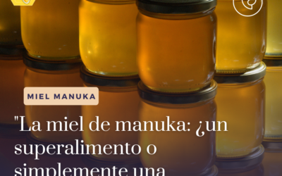 “La miel de manuka: ¿un superalimento o simplemente una moda?”